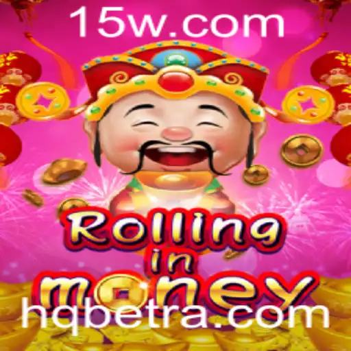 Explorando o Excitante Mundo do Jogo RollingInMoney com HQBET